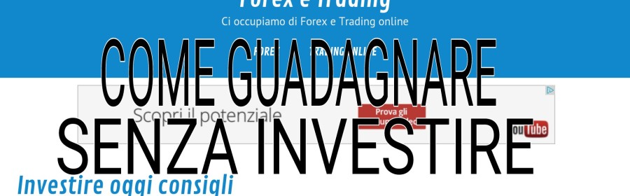 guadagnare online senza investire