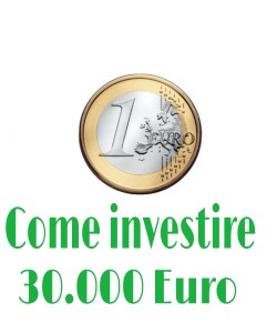 Come investire 30000 euro